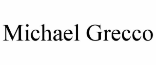 MICHAEL GRECCO