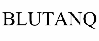 BLUTANQ