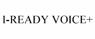 I-READY VOICE+