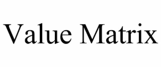 VALUE MATRIX
