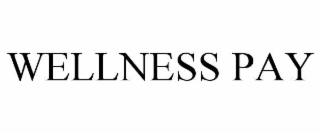 WELLNESS PAY