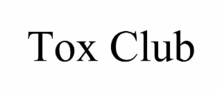 TOX CLUB
