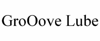 GROOOVE LUBE
