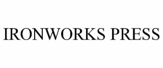 IRONWORKS PRESS