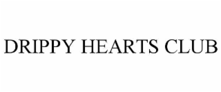 DRIPPY HEARTS CLUB