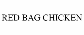 RED BAG CHICKEN