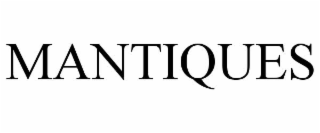 MANTIQUES