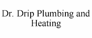 DR. DRIP PLUMBING AND HEATING