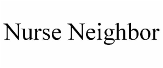 NURSE NEIGHBOR