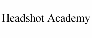 HEADSHOT ACADEMY
