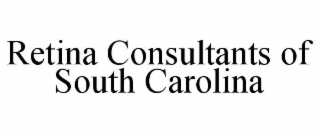 RETINA CONSULTANTS OF SOUTH CAROLINA
