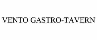 VENTO GASTRO-TAVERN