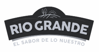 RIO GRANDE EL SABOR DE LO NUESTRO