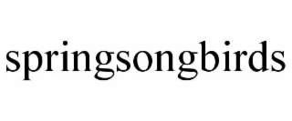 SPRINGSONGBIRDS