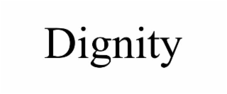 DIGNITY