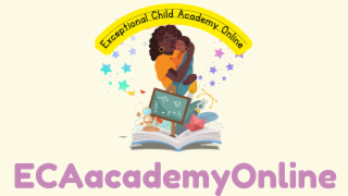 EXCEPTIONAL CHILD ACADEMY ONLINE, ECAACADEMYONLINE