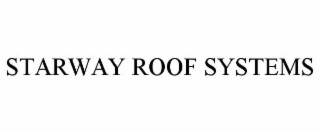 STARWAY ROOF SYSTEMS