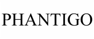 PHANTIGO
