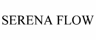 SERENA FLOW