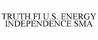 TRUTH.FI U.S. ENERGY INDEPENDENCE SMA