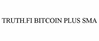 TRUTH.FI BITCOIN PLUS SMA
