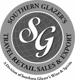 SG SOUTHERN GLAZER'S TRAVEL RETAIL SALES & EXPORT A DIVISION OF SOUTHERN GLAZER'S WINE & SPIRITS