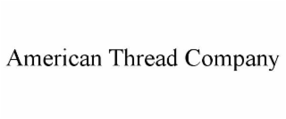 AMERICAN THREAD COMPANY