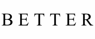 B E T T E R