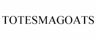 TOTESMAGOATS