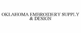 OKLAHOMA EMBROIDERY SUPPLY & DESIGN