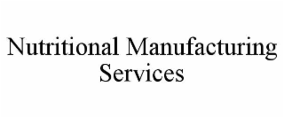 NUTRITIONAL MANUFACTURING SERVICES