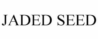 JADED SEED