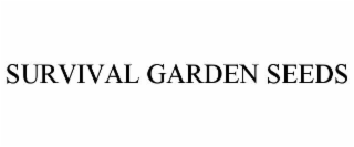 SURVIVAL GARDEN SEEDS