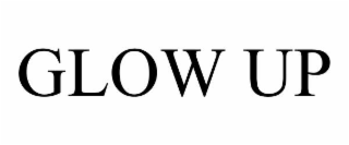 GLOW UP
