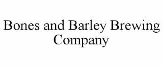 BONES AND BARLEY BREWING COMPANY