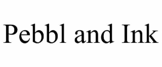 PEBBL AND INK