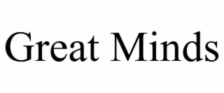 GREAT MINDS