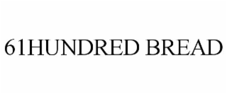 61HUNDRED BREAD