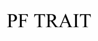 PF TRAIT