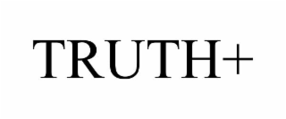 TRUTH+