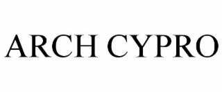 ARCH CYPRO