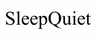 SLEEPQUIET