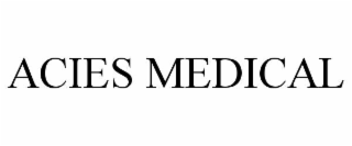 ACIES MEDICAL