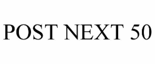 POST NEXT 50