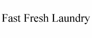 FAST FRESH LAUNDRY