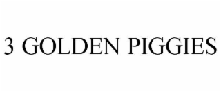 3 GOLDEN PIGGIES