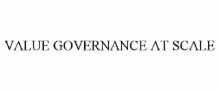 VALUE GOVERNANCE AT SCALE
