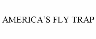 AMERICA’S FLY TRAP