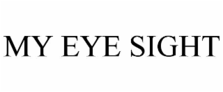 MY EYE SIGHT