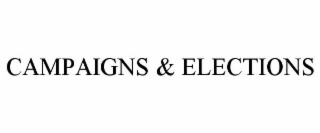 CAMPAIGNS & ELECTIONS